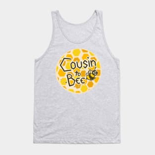 Cousin to bee Tank Top